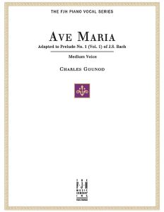 Gounod Ave Maria Medium FJH Gounod, Charles - Ave Maria Medium Voice
