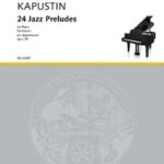 Kapustin, Nikolai - 24 Jazz Preludes, op. 53