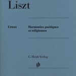 Liszt - Harmonies poétiques et religieuses Liszt, Franz - Harmonies poétiques et religieuses