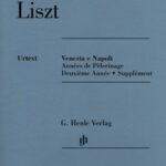 Liszt, Franz - Venezia e Napoli, Années de pèlerinage : Deuxième année (supplément)