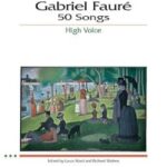 Fauré, Gabriel - 50 Songs Medium/Low Voice