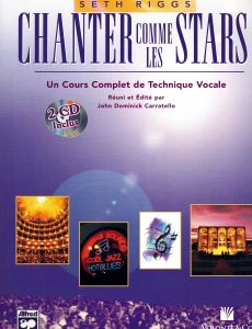 Carratello, John Dominick - Chanter comme les stars, un cours complet de technique vocale