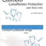 Chansons canadiennes-françaises pour deux voix