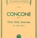 Concone, Giuseppe - Thirty Daily Exercices op. 11 for High Voice
