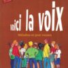 Josse, Valérie - Voici la voix - mélodies et jeux vocaux - volume 2