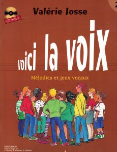 Josse, Valérie - Voici la voix volume 2_001008 Josse, Valérie - Voici la voix - mélodies et jeux vocaux - volume 2