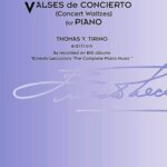 Lecuona, Ernesto - Valses de Concierto