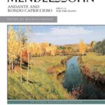 Mendelssohn, Felix - Andante and Rondo Capriccioso, op. 14