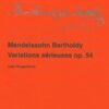 Mendelssohn, Felix - Variations sérieuses, op. 54
