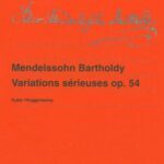 Mendelssohn, Felix - Variations sérieuses, op. 54