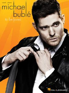 Bublé, Michael - To Be Loved