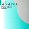 Mompou, Frederic - Piano-Album