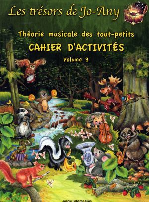 Théorie musicale des tout-petits : Cahier d'activités, vol. 3