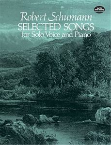 Schumann, Robert - Selected Songs for Solo Voice and Piano