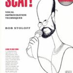 Stoloff, Bob - Scat! Techniques d'improvisations vocales