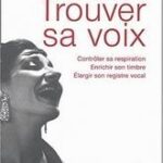 Rondeleux, Louis-Jacques - Trouver sa voix