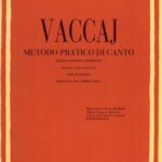 Vaccai, Nicola - Metodo Pratico di Canto (mezzo soprano o baritono)