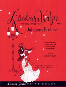 Brahms, Johannes - Liebeslieder Walzer op. 52