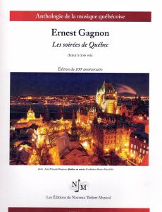 Gagnon, Ernest - Les soirées de Québec - choeur à trois voix