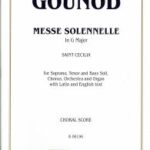Gounod, Charles - Messe Solennelle (Sainte Cécile) en sol majeur