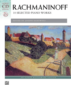 Rachmaninov - 10 Selected Rachmaninov, Sergeï - 10 Selected Piano Works