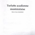 Saindon, Marie-Claire - Turlutte acadienne montréalaise