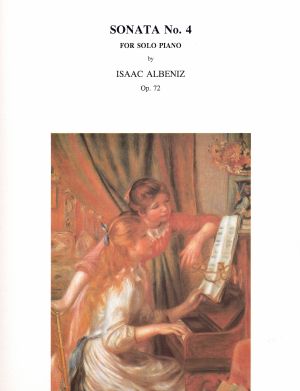 Albéniz, Isaac - Sonata No. 4, op. 72