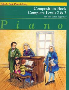Cisler et Walker-Tipps - Alfred's Basic Piano Library ; Composition Book Complete Level 2 & 3