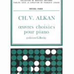 Alkan, Charles Valentin - Oeuvres choisies pour piano