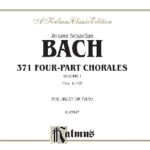 Bach, Johann Sebastian - 371 Four-Part Chorales, vol. I