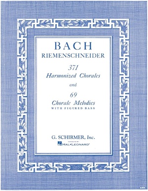 Bach, Johann Sebastian - 371 Harmonized Chorales and 69 Chorale Melodies with figured bass.