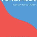 Bach, Johann Sebastian - First Bach Album (Bastien)