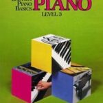 Bastien, James - Piano Basics - Level 3