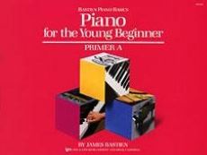 Bastien, James - Piano for the Young Beginner - Primer A