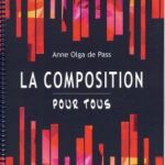 Anne Olga de Pass - La composition pour tous