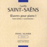 Saint-Saëns, Camille - Œuvres pour piano I