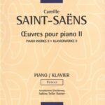 Saint-Saëns, Camille - Œuvres pour piano II
