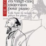 Satie, Erik - Erik Satie en vingt-cinq morceaux pour piano