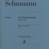 Schumann, Robert - Trois Pièces de fantaisie, op. 111