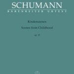 Schumann, Robert - Scenes from Childhood, op. 15