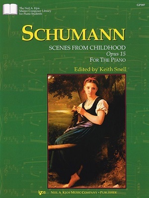 Schumann - Kinderszenen, op. 15 KJOS Schumann, Robert - Scenes from Childhood, op. 15