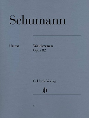 Schumann - Waldszenen Henle Schumann, Robert - Waldszenen, op. 82