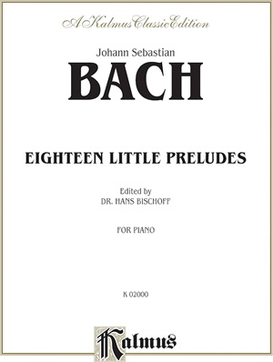 Bach, Johann Sebastian - Eighteen Little Preludes