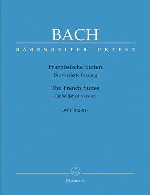 Bach, Johann Sebastian - The French Suites, BWV 812-817