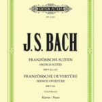 Bach, Johann Sebastian - French Suites, BWV 812-817; French Ouverture, BWV 831