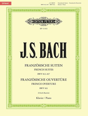 Bach, Johann Sebastian - French Suites, BWV 812-817; French Ouverture, BWV 831