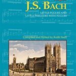 Bach, Johann Sebastian - Little Fugues and Little Preludes with Fugues