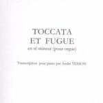 Bach, Johann Sebastian - Toccata et fugue en ré mineur (pour orgue) : Transcription pour piano par André Tesson
