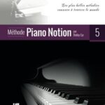 Piano Notion 5 Cyr, Bobby - Méthode Piano Notion, livre 5