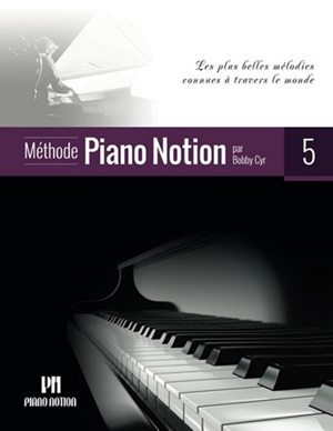 Cyr, Bobby - Méthode Piano Notion, livre 5